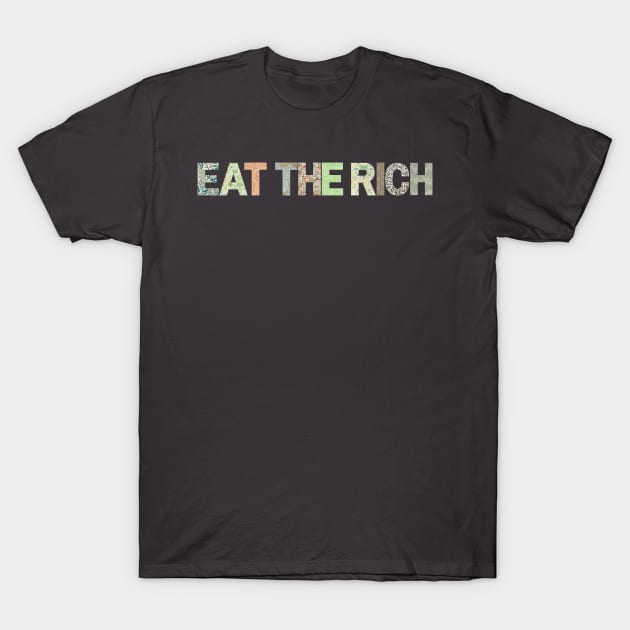 Eat the Rich (light horizontal variant) T-Shirt by Everyday Anarchism